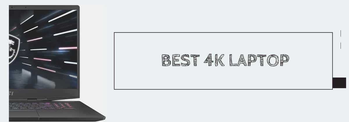 Best 4K Laptop