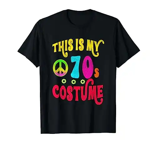 This is My 70s Costume Funny Groovy Peace Halloween T-Shirt